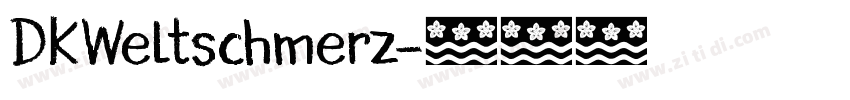 DKWeltschmerz字体转换