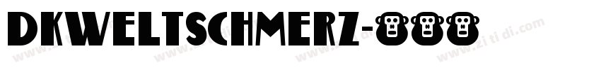 DKWeltschmerz字体转换