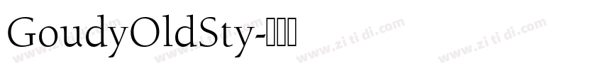 GoudyOldSty字体转换