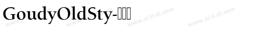GoudyOldSty字体转换