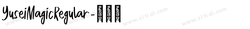 YuseiMagicRegular字体转换