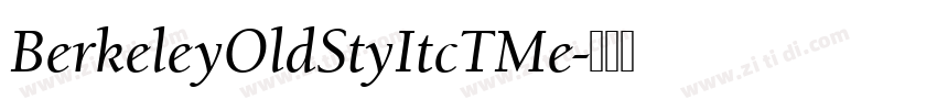 BerkeleyOldStyItcTMe字体转换