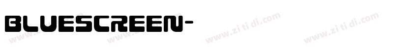 Bluescreen字体转换