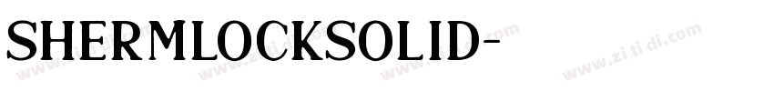 ShermlockSolid字体转换