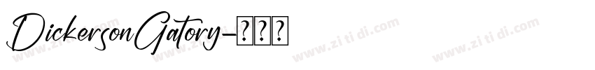 DickersonGatory字体转换