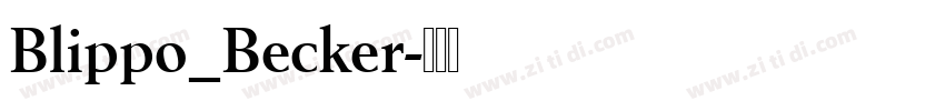Blippo_Becker字体转换 Blippo_Becker字体转换