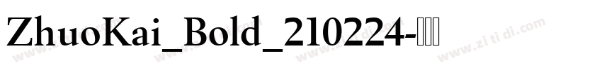 ZhuoKai_Bold_210224字体转换