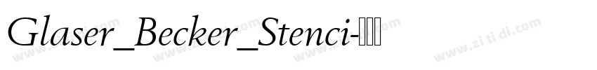Glaser_Becker_Stenci字体转换 Glaser_Becker_Stenci字体转换