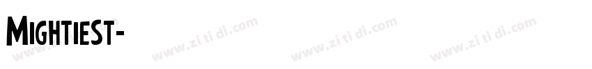Mightiest字体转换