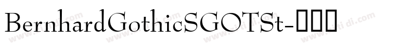 BernhardGothicSGOTSt字体转换