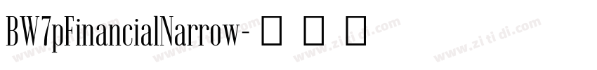 BW7pFinancialNarrow字体转换