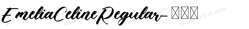 EmeliaCelineRegular字体转换
