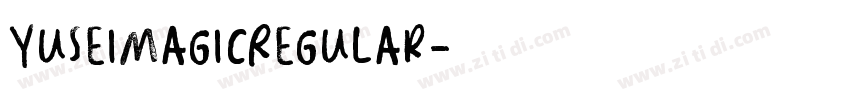 YuseiMagicRegular字体转换