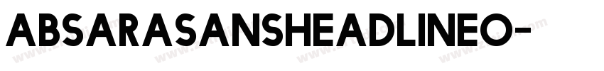 AbsaraSansHeadlineO字体转换