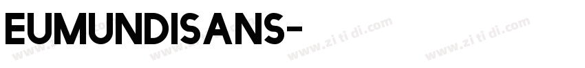 EumundiSans字体转换