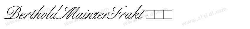 BertholdMainzerFrakt字体转换
