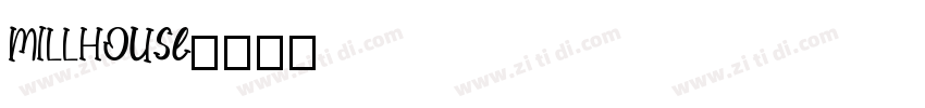 MILLHOUSE字体转换