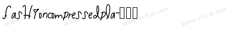 FashionCompressedPla字体转换