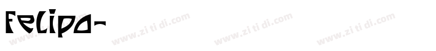 felipa字体转换