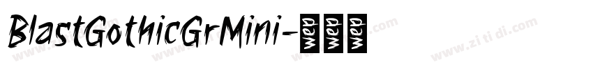 BlastGothicGrMini字体转换