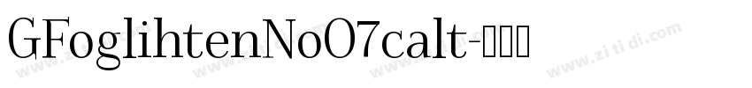 GFoglihtenNoO7calt字体转换