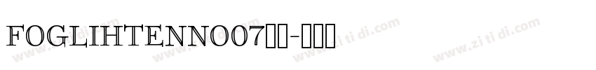 FoglihtenNo07字体字体转换