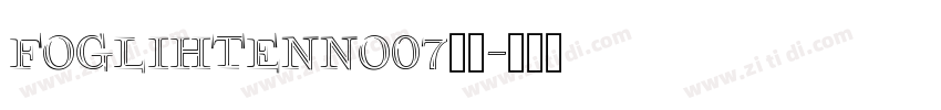 FoglihtenNo07字体字体转换