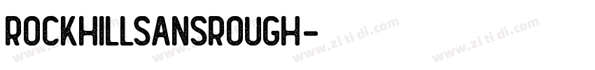 RockhillSansRough字体转换
