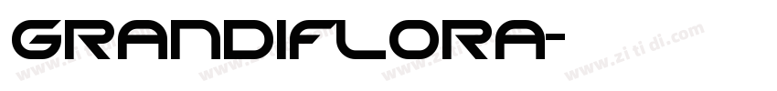 Grandiflora字体转换
