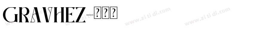 GRAVHEZ字体转换