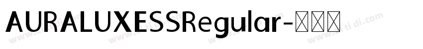 AURALUXESSRegular字体转换