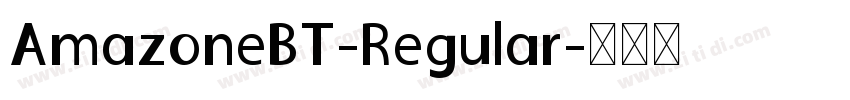 AmazoneBT-Regular字体转换