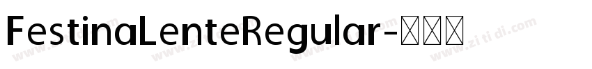 FestinaLenteRegular字体转换