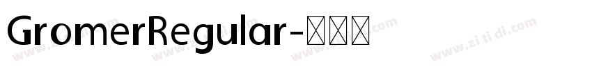 GromerRegular字体转换
