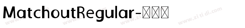 MatchoutRegular字体转换