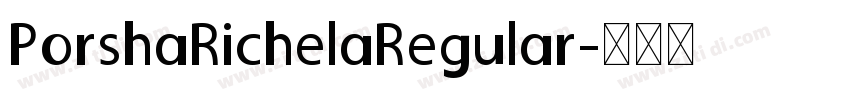 PorshaRichelaRegular字体转换