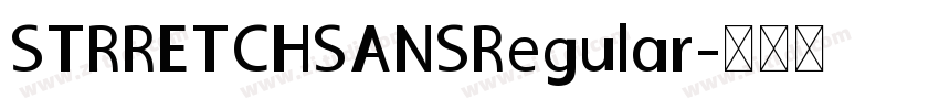 STRRETCHSANSRegular字体转换