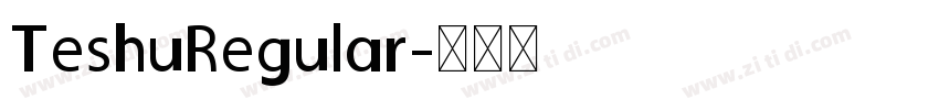TeshuRegular字体转换