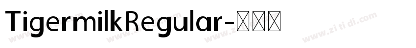 TigermilkRegular字体转换