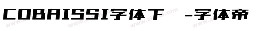COBAISSI字体下载字体转换