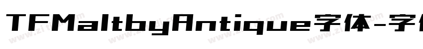 TFMaltbyAntique字体字体转换