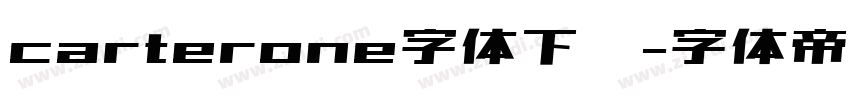 carterone字体下载字体转换
