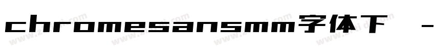 chromesansmm字体下载字体转换
