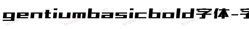 gentiumbasicbold字体字体转换