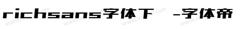 richsans字体下载字体转换