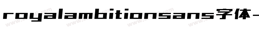 royalambitionsans字体字体转换