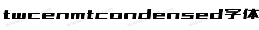 twcenmtcondensed字体字体转换