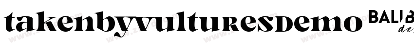 TakenbyVulturesDemo字体转换