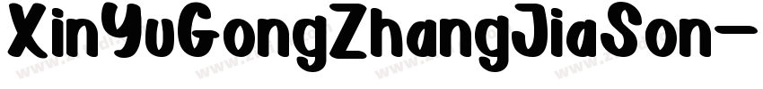 XinYuGongZhangJiaSon字体转换