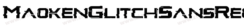 MaokenGlitchSansRegu字体转换